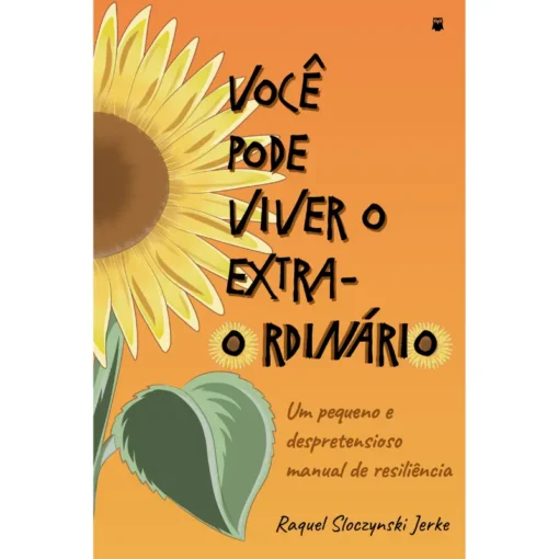 Você pode viver o extraordinário