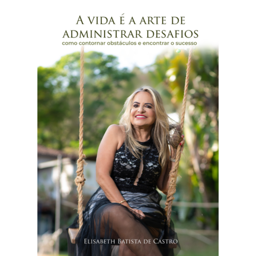 A vida é a arte de administrar desafios