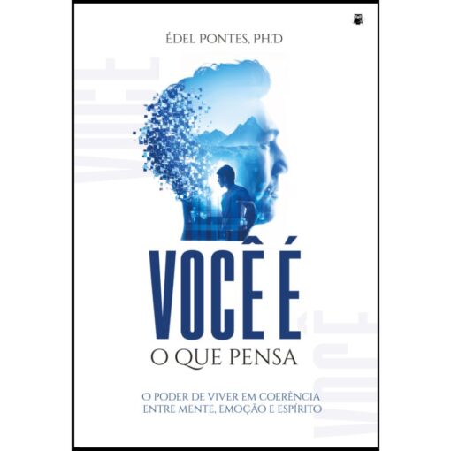 Você é o que pensa