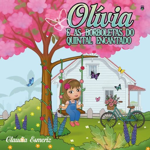 Olívia e as borboletas do quintal encantado