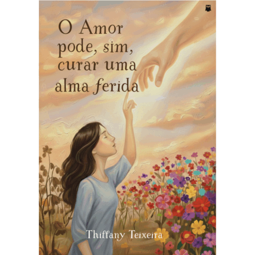 O amor pode, sim, curar uma alma ferida